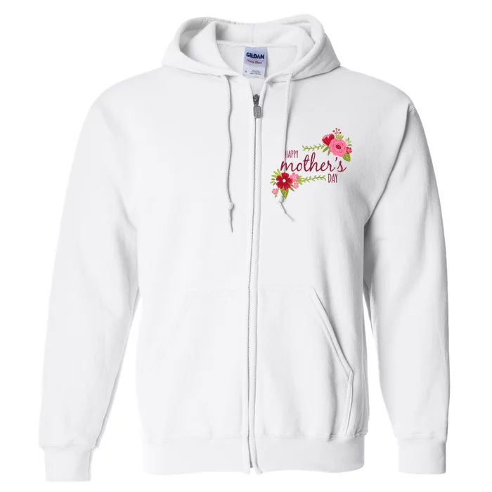 Happy Mother's Day Flower Full Zip Hoodie