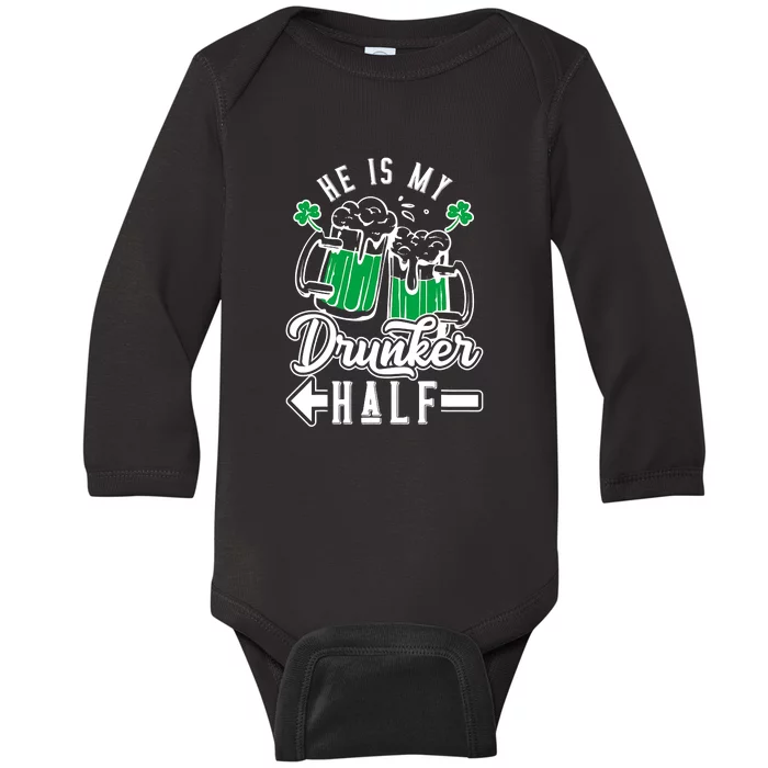 He's My Drunker Half St Patrick Day Matching Couple Baby Long Sleeve Bodysuit