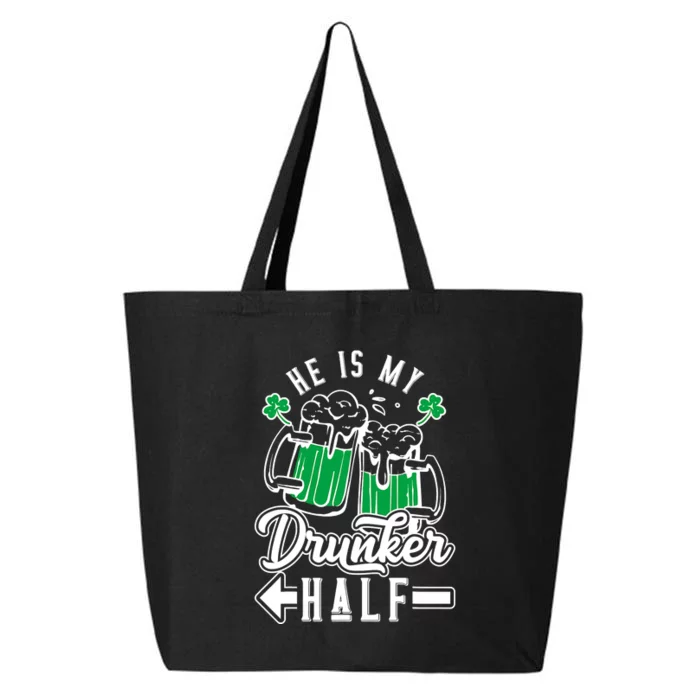 He's My Drunker Half St Patrick Day Matching Couple 25L Jumbo Tote