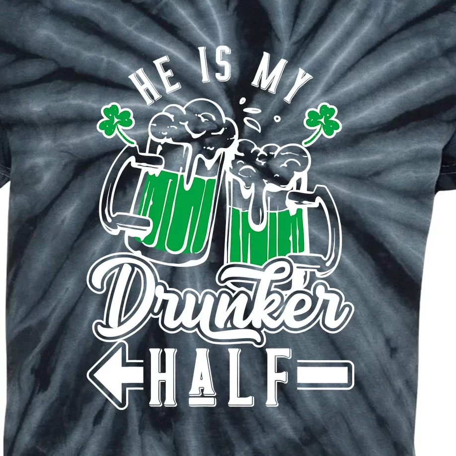 He's My Drunker Half St Patrick Day Matching Couple Kids Tie-Dye T-Shirt