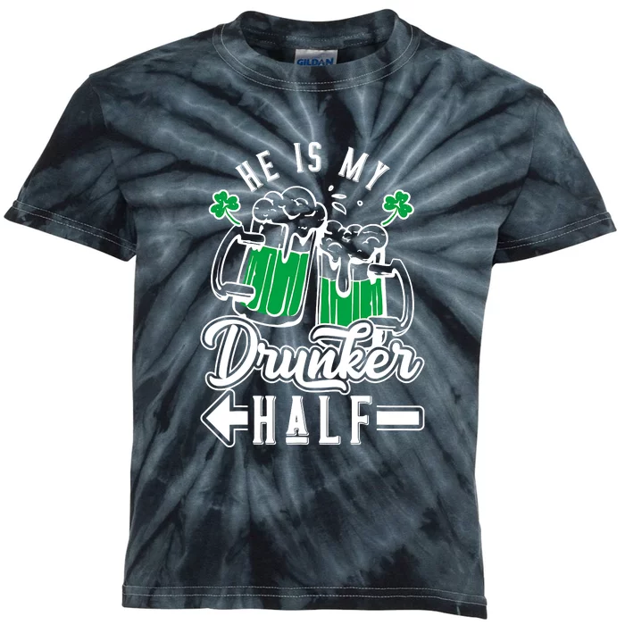 He's My Drunker Half St Patrick Day Matching Couple Kids Tie-Dye T-Shirt