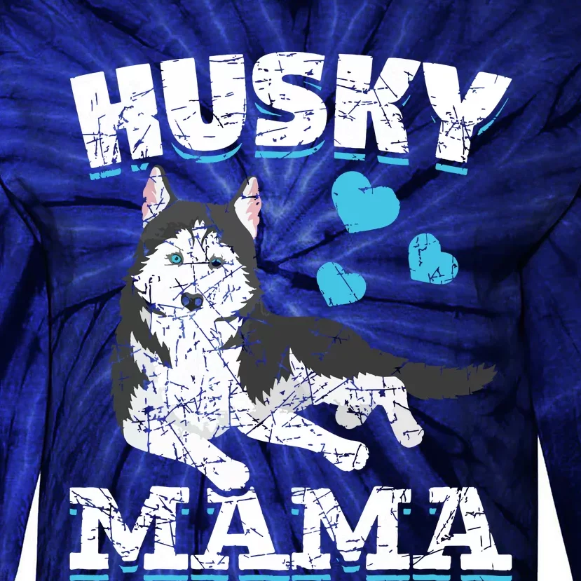 Husky Mama Dog Lover Animal Pet Mom Mama Siberian Husky Tie-Dye Long Sleeve Shirt