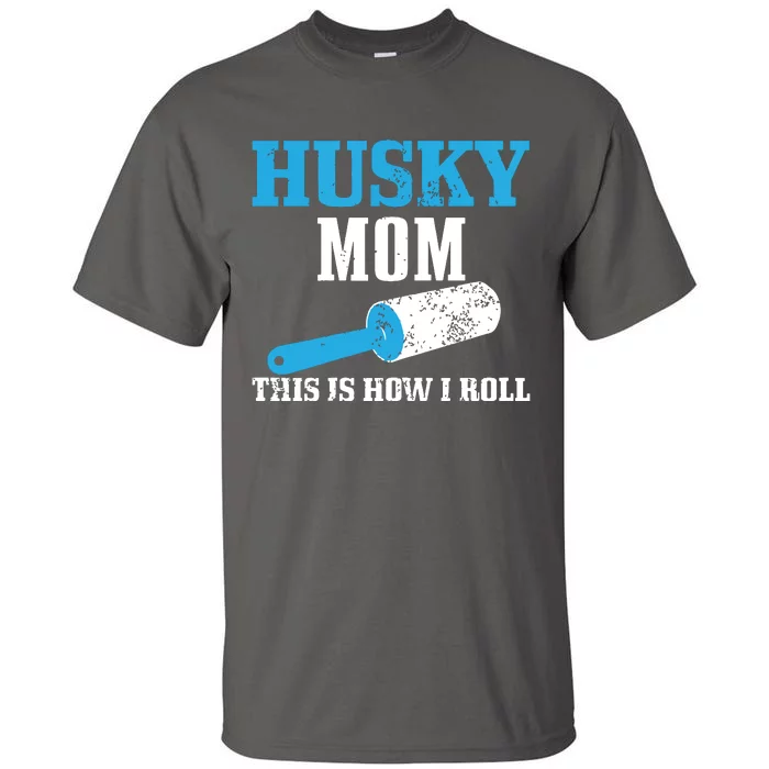 Husky Mom Dog Hair Funny Siberian Husky Mama Tall T-Shirt