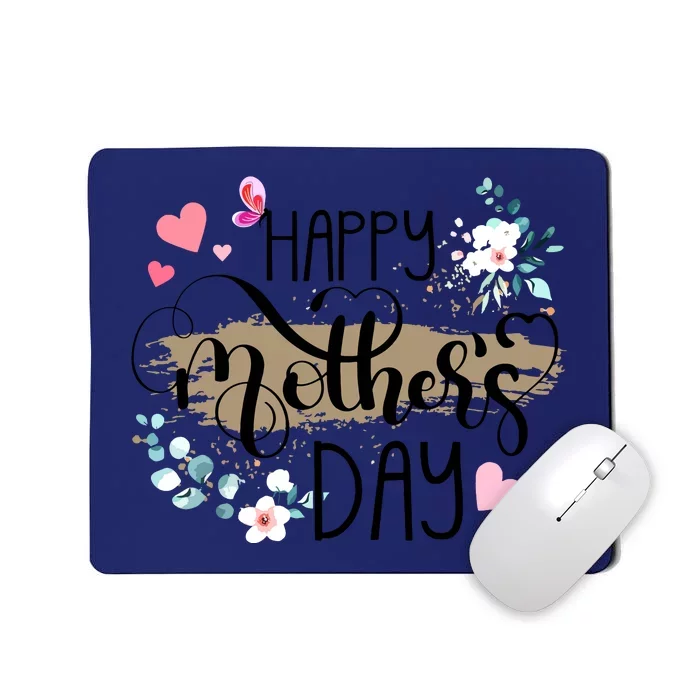 Happy Mothers Day 2024 Cute Floral For Women Mom Grandma Mousepad