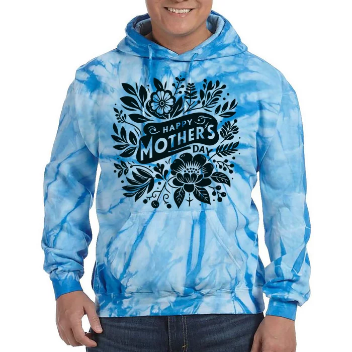 Happy MotherS Day To All The Mothers Cute Floral Wo Tie Dye Hoodie