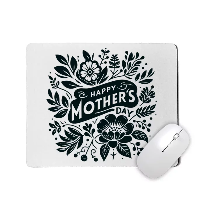 Happy MotherS Day To All The Mothers Cute Floral Wo Mousepad