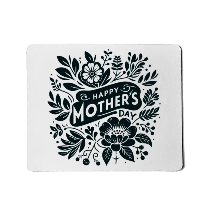 Happy MotherS Day To All The Mothers Cute Floral Wo Mousepad