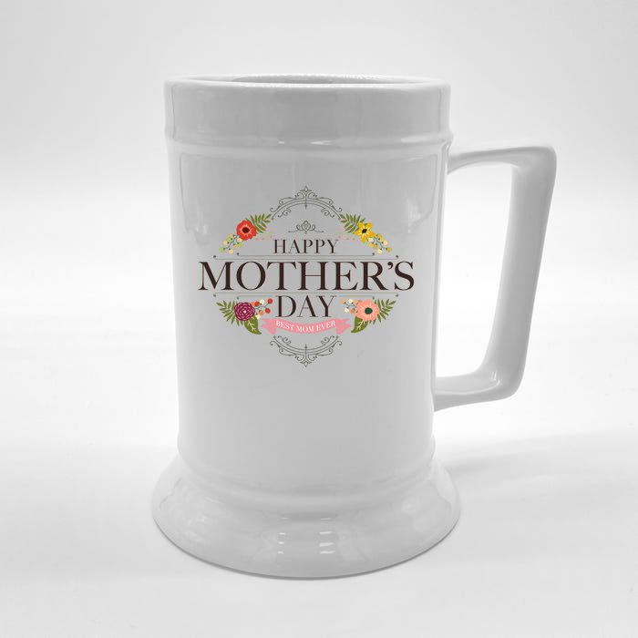 Happy Mother's Day Best Mom Ever Floral Front & Back Beer Stein