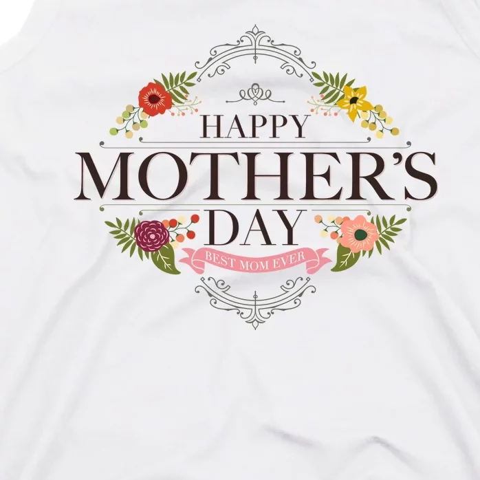 Happy Mother's Day Best Mom Ever Floral Tank Top