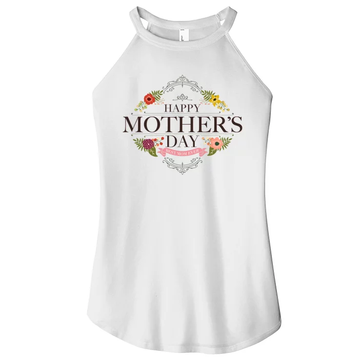 Happy Mother's Day Best Mom Ever Floral Women’s Perfect Tri Rocker Tank