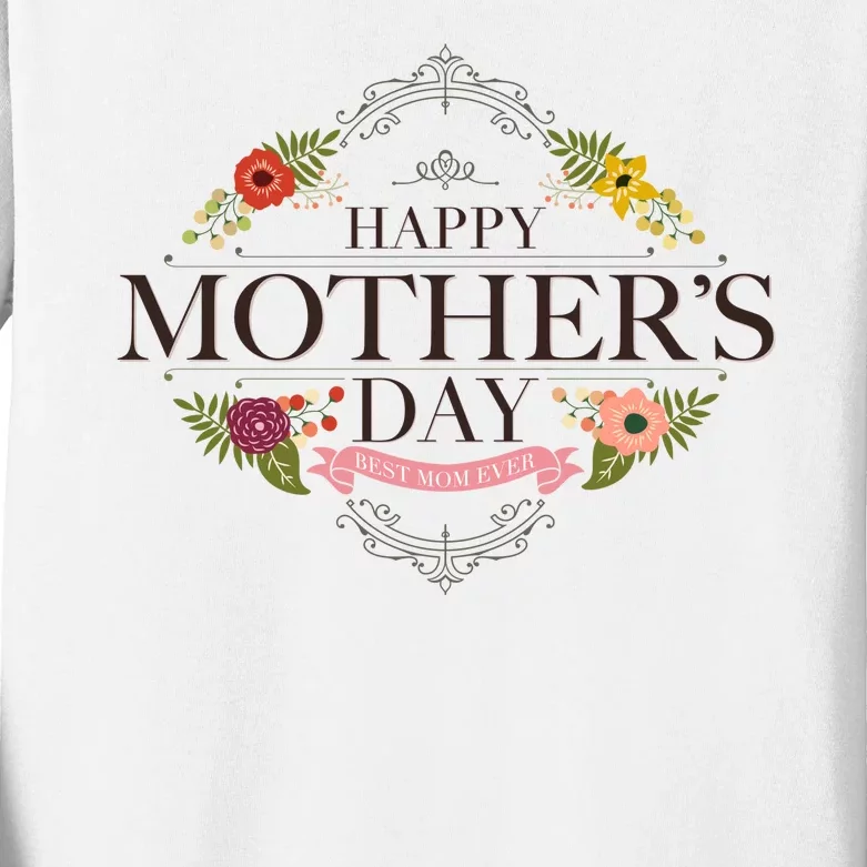 Happy Mother's Day Best Mom Ever Floral Kids Long Sleeve Shirt