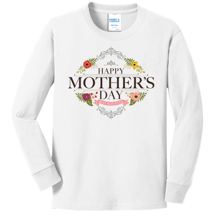 Happy Mother's Day Best Mom Ever Floral Kids Long Sleeve Shirt