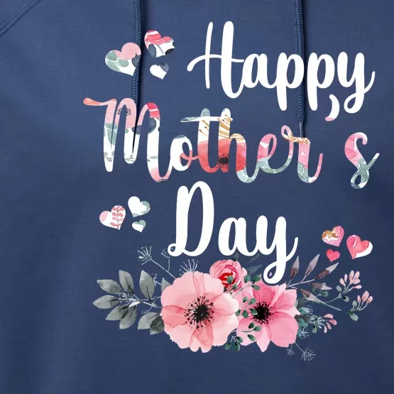 Happy Mother's Day Floral Cute Gift For Mom Performance Fleece Hoodie