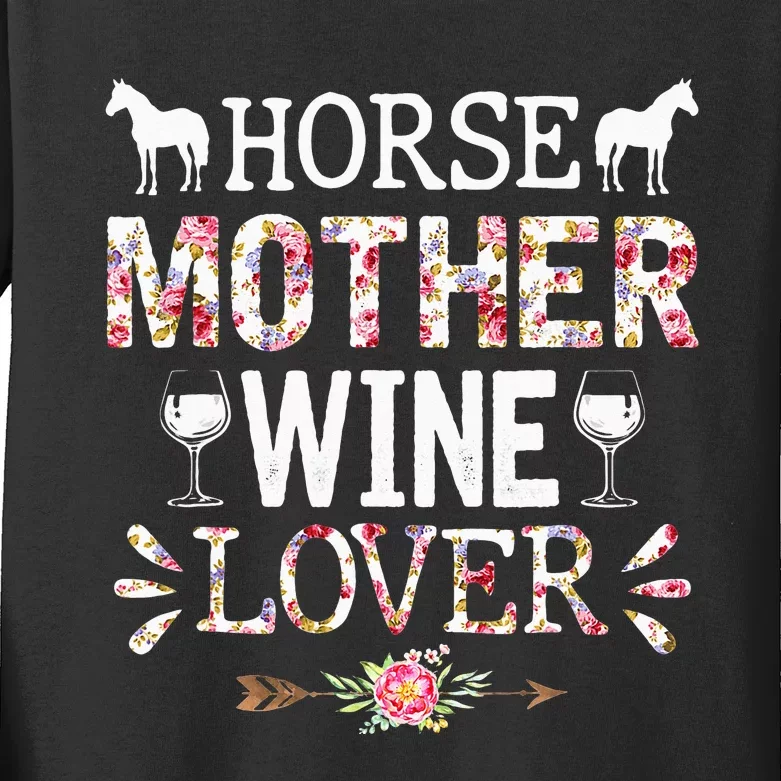 Horse Mother's Day Horse Mother Wine Lover Equestrian Rider Kids Long Sleeve Shirt