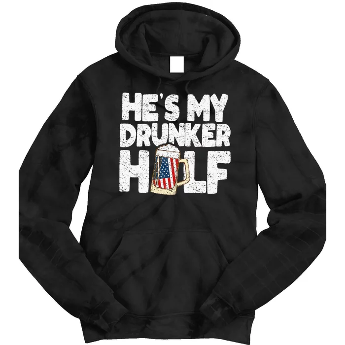 He's my Drunker Half Beer Couple Matching 4th Of July gift Tie Dye Hoodie