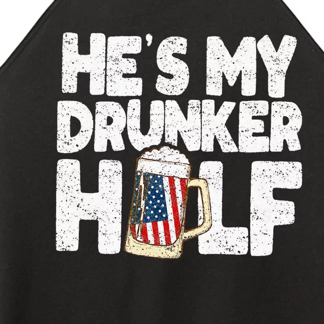 He's my Drunker Half Beer Couple Matching 4th Of July gift Women’s Perfect Tri Rocker Tank