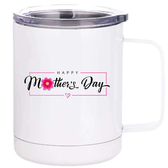 Happy Mothers Day Flower Gift Front & Back 12oz Stainless Steel Tumbler Cup