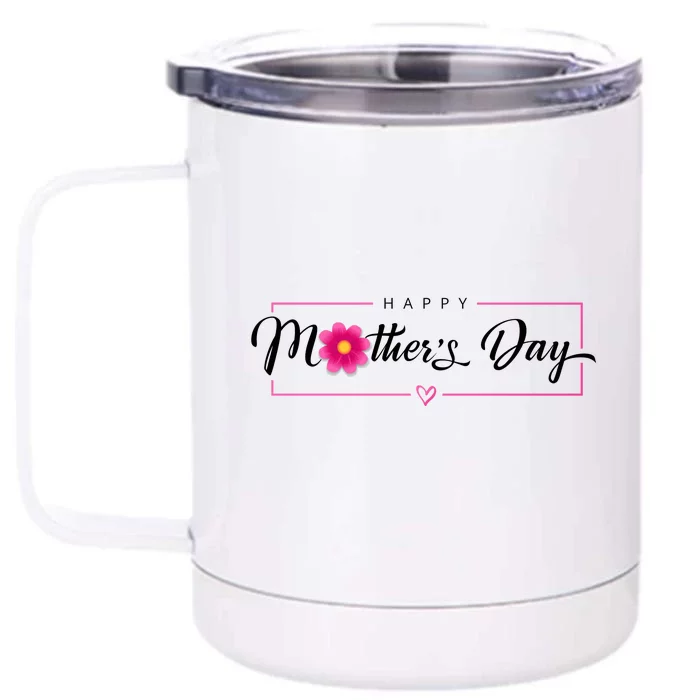 Happy Mothers Day Flower Gift Front & Back 12oz Stainless Steel Tumbler Cup