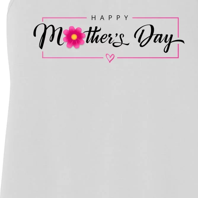 Happy Mothers Day Flower Gift Women's Racerback Tank