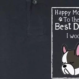 Happy MotherS Day To The WorldS Best Dog Mom I Woof You Softstyle Adult Sport Polo