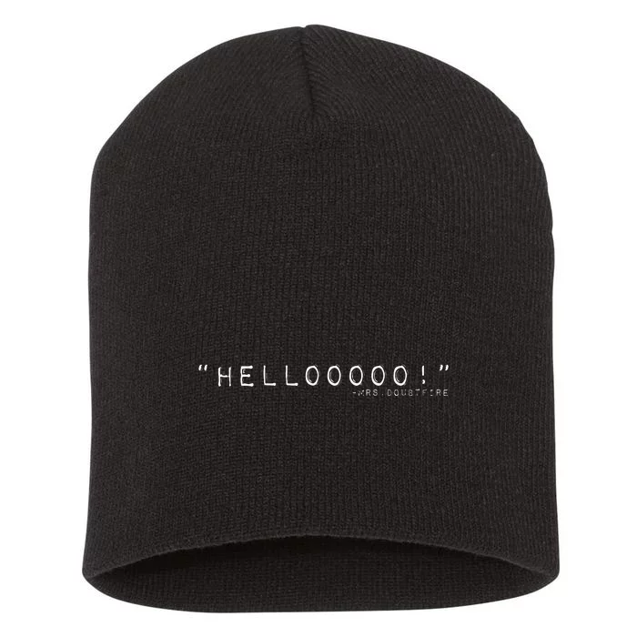 Hellooooo Mrs. Doubtfire Short Acrylic Beanie