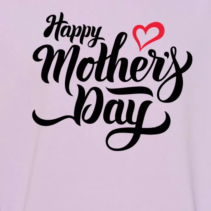 Happy Mother's Day Heart Gift Garment-Dyed Sweatshirt