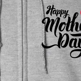 Happy Mother's Day Heart Gift Full Zip Hoodie