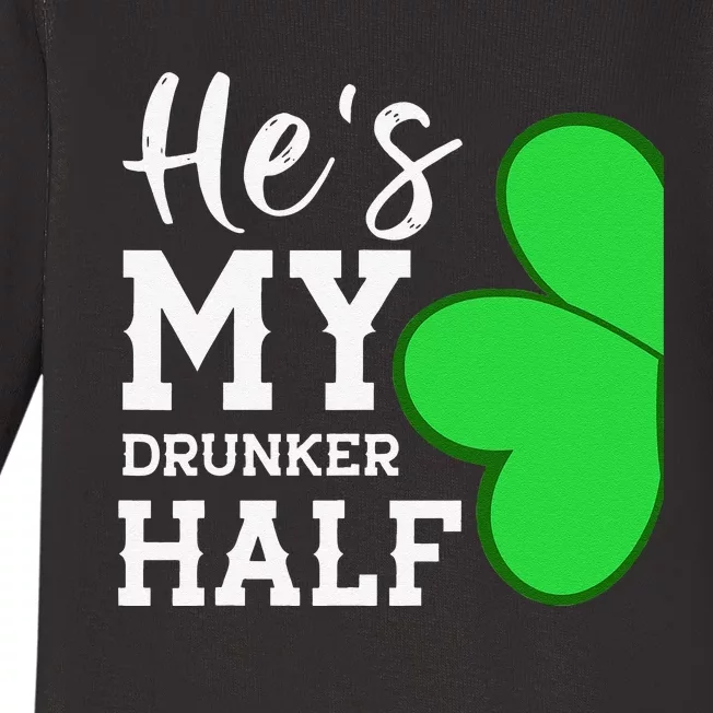 He's My Drunker Half Funny St Patricks Day Couple Shamrock Baby Long Sleeve Bodysuit