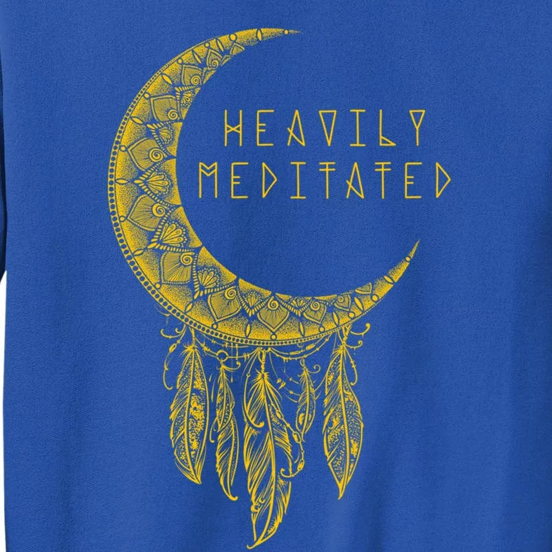 Heavily Meditated Dream Catcher Gift Tall Sweatshirt