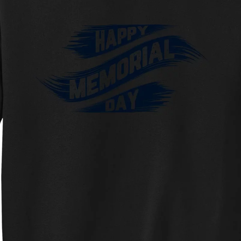 Happy Memorial Day Tall Sweatshirt