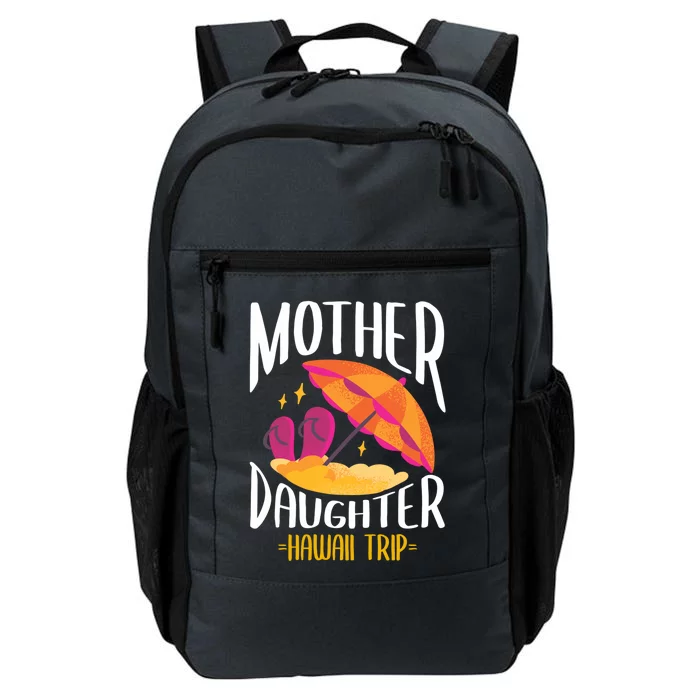 Hawaiian Mother Daughter Hawaii Trip Matching Family Group Gift Daily Commute Backpack