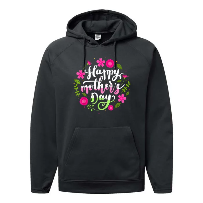 Happy Mother's Day With Floral Mom Mommy Grandma Womens Performance Fleece Hoodie