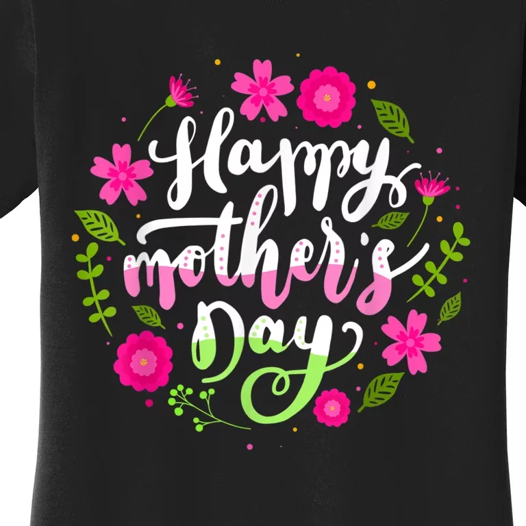 Happy Mother's Day With Floral Mom Mommy Grandma Womens Women's T-Shirt