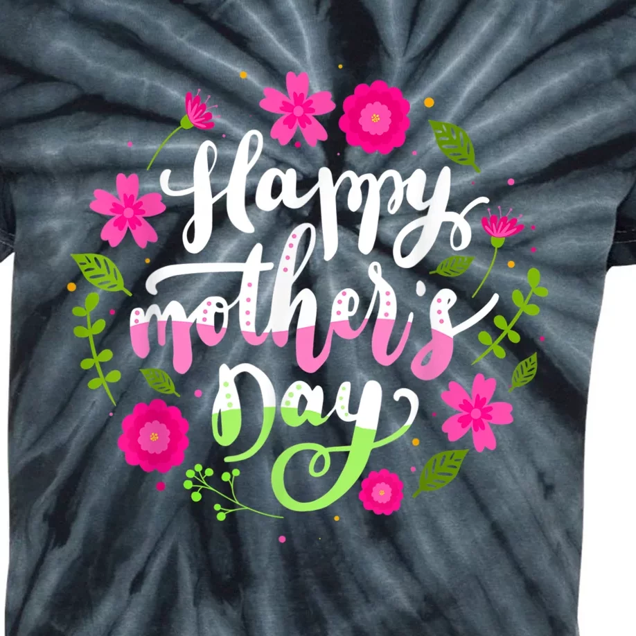 Happy Mother's Day With Floral Mom Mommy Grandma Womens Kids Tie-Dye T-Shirt