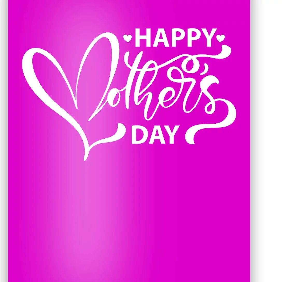 Happy Mothers Day Heart Cute Gift Poster