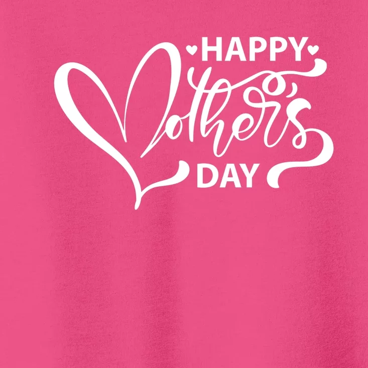 Happy Mothers Day Heart Cute Gift Toddler T-Shirt