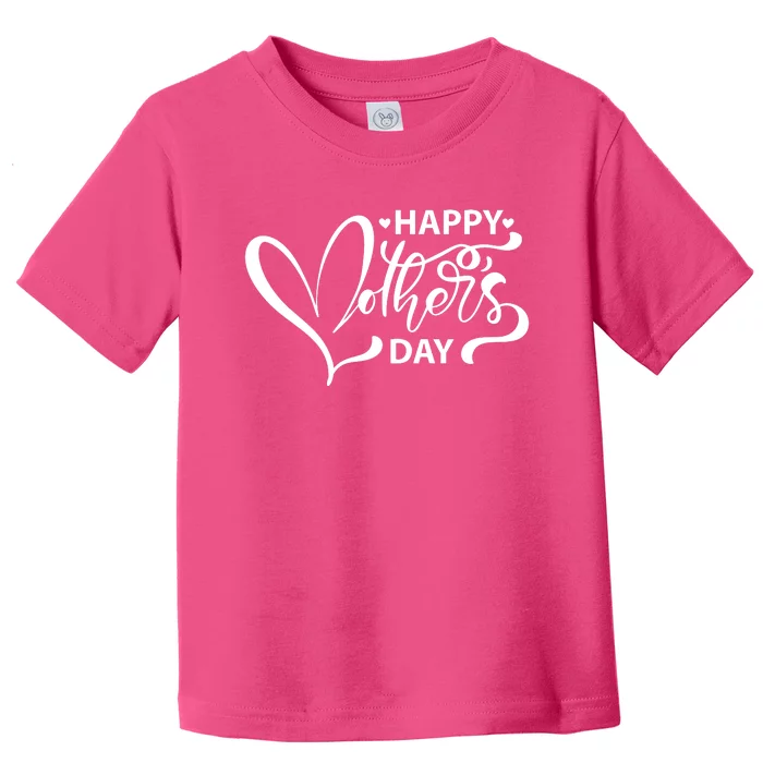 Happy Mothers Day Heart Cute Gift Toddler T-Shirt