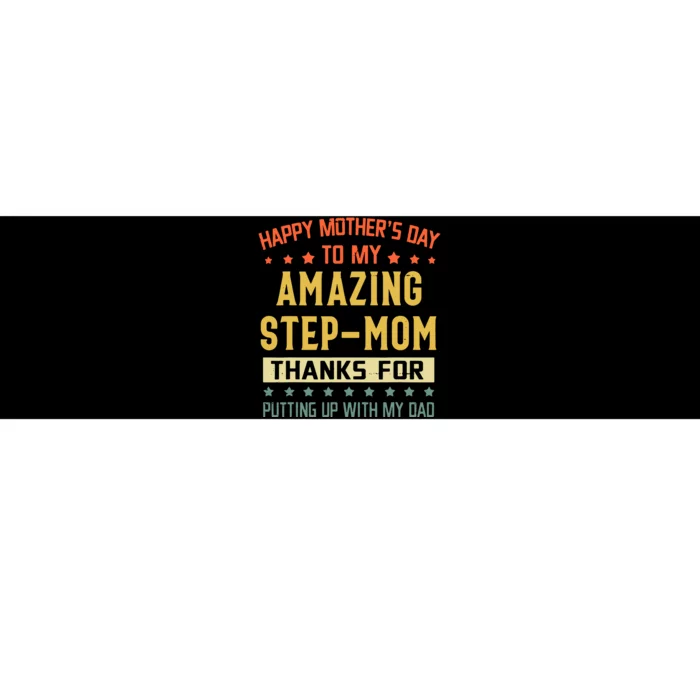 Happy Mothers Day To My Amazing Stepmom Bumper Sticker