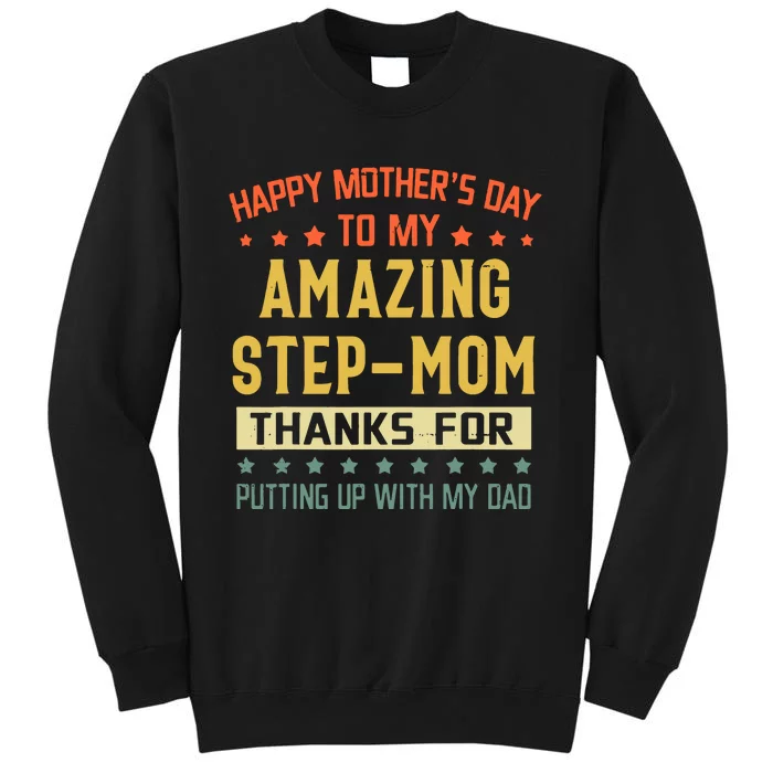 Happy Mothers Day To My Amazing Stepmom Tall Sweatshirt