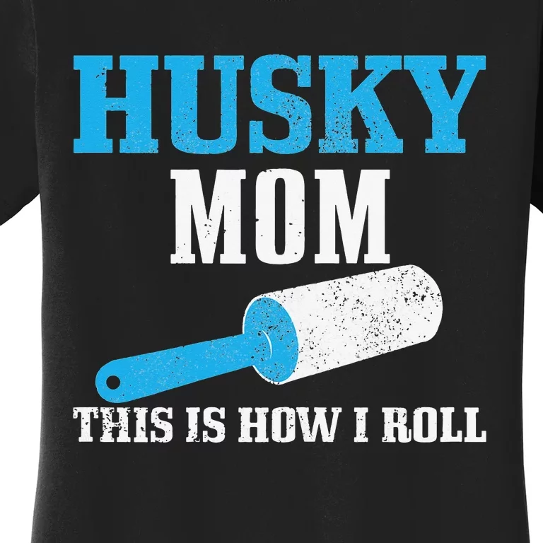 Husky Mom Dog Hair Funny Siberian Husky Mama Women's T-Shirt