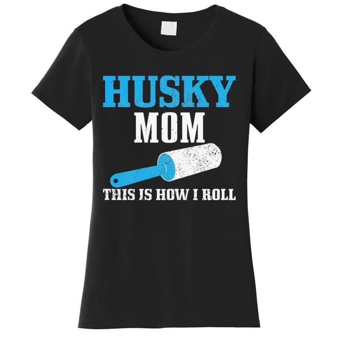 Husky Mom Dog Hair Funny Siberian Husky Mama Women's T-Shirt