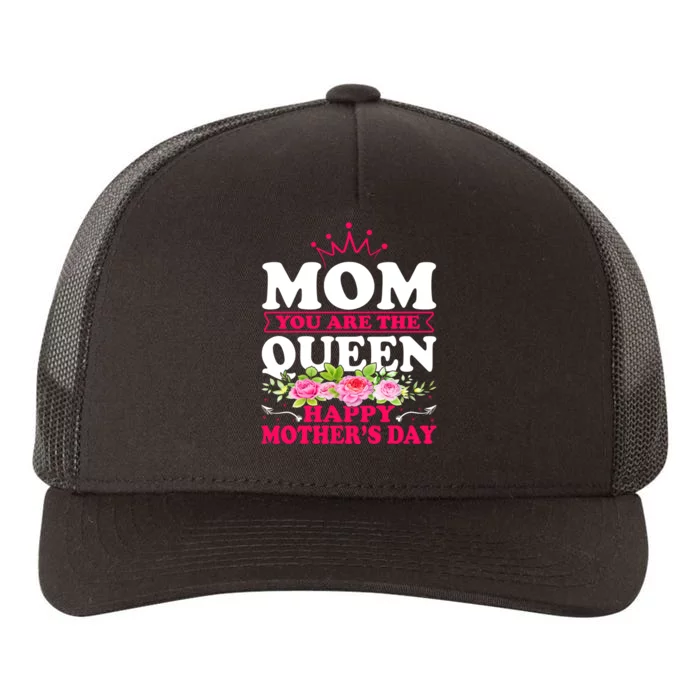 Happy Mothers Day Funny Mom You Are The Queen Gift Yupoong Adult 5-Panel Trucker Hat
