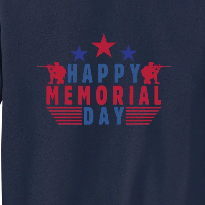 Happy Memorial Day Gift Tall Sweatshirt