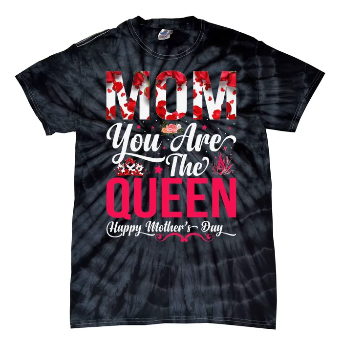 Happy Mother's Day Mom You Are The Queen Floral Graphic Tie-Dye T-Shirt