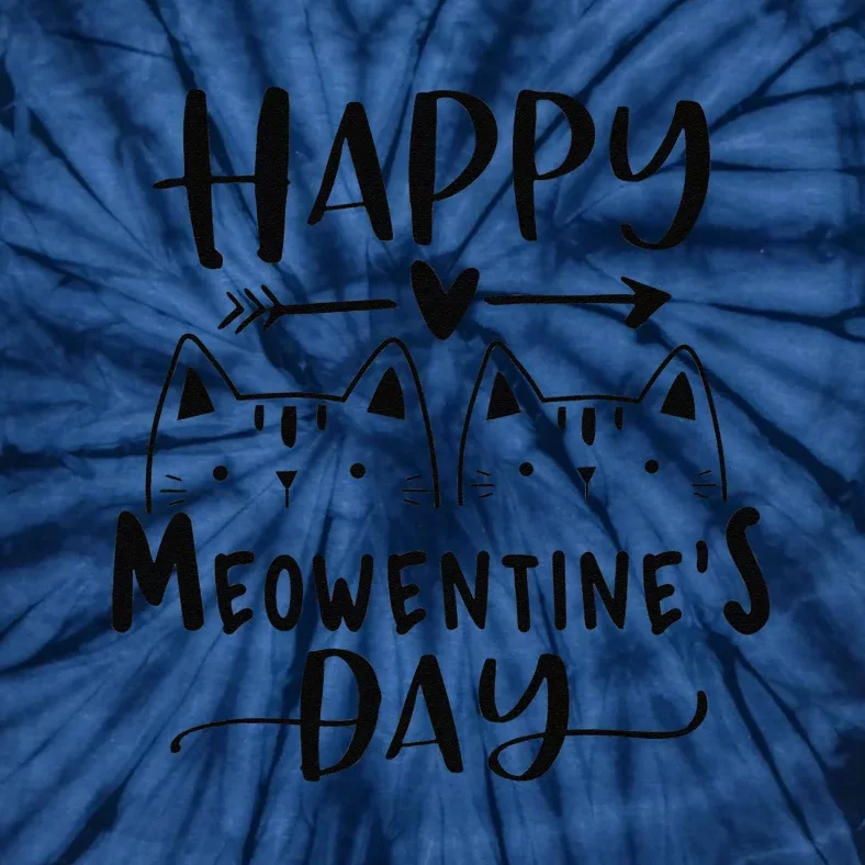 Happy Meowentines Day Funny Valentines Day Cat Lover Gift Tie-Dye T-Shirt