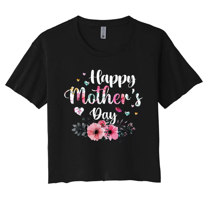 Happy Mother's Day Cute Floral For Mom Grandma Women's Crop Top Tee