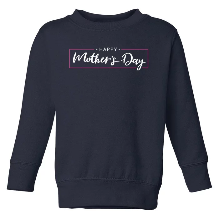 Happy Mother's Day Holiday Gift Toddler Sweatshirt