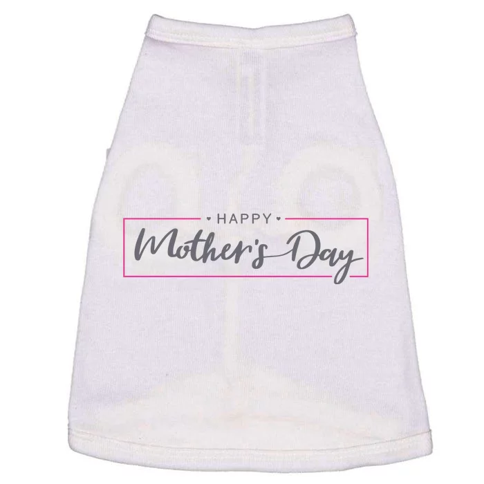 Happy Mother's Day Holiday Gift Doggie Tank