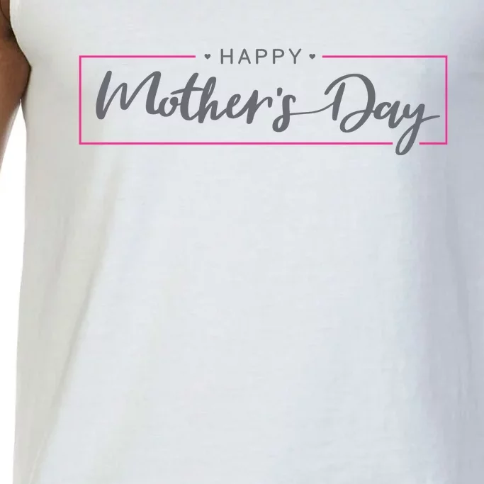 Happy Mother's Day Holiday Gift Comfort Colors® Tank Top