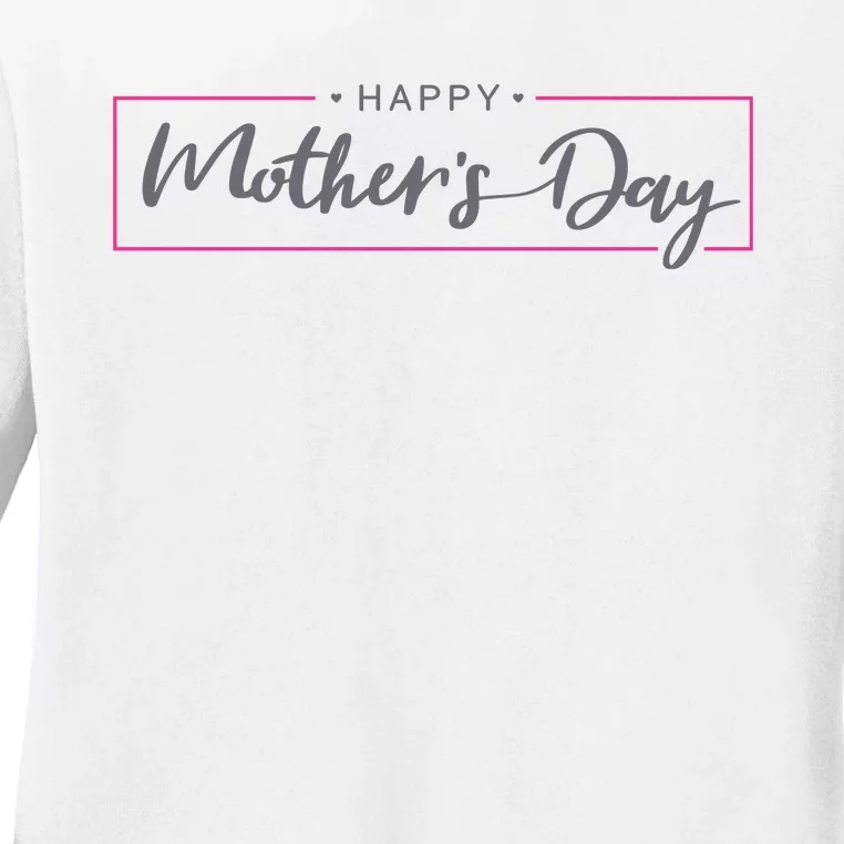 Happy Mother's Day Holiday Gift Ladies Long Sleeve Shirt